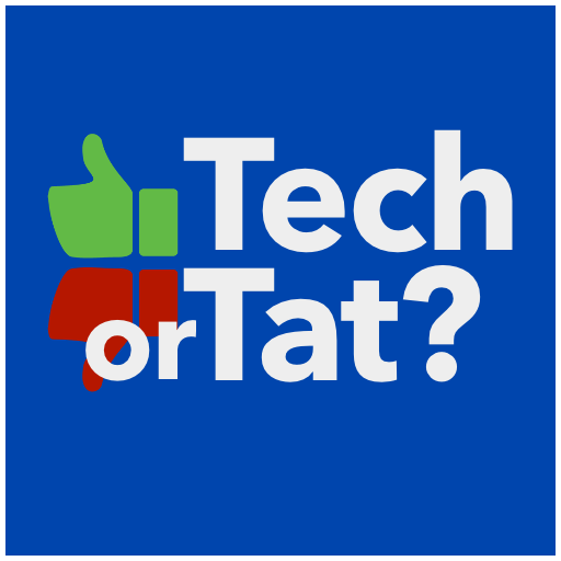 Tech or Tat? written in white on a blue background next to a green thumbs-up and red thumbs-down